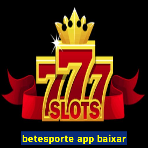 betesporte app baixar